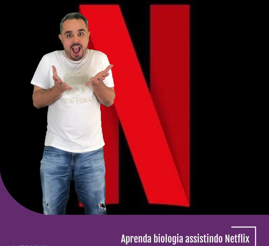 Aprendendo Biologia com a NETFLIX